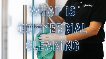 What is Commercial Cleaning?