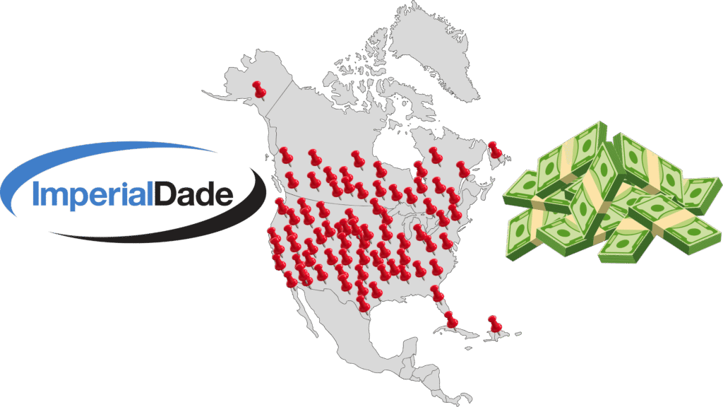 A map of North America with many red location pins, the Imperial Dade logo on the left, and a stack of cash on the right, suggesting widespread locations and financial value.