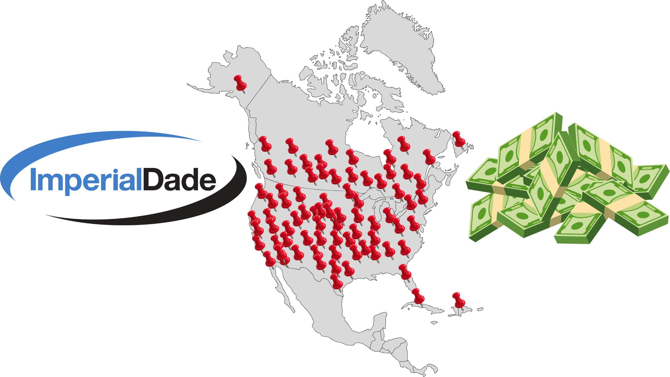 A map of North America with many red location pins, the Imperial Dade logo on the left, and a stack of cash on the right, suggesting widespread locations and financial value.